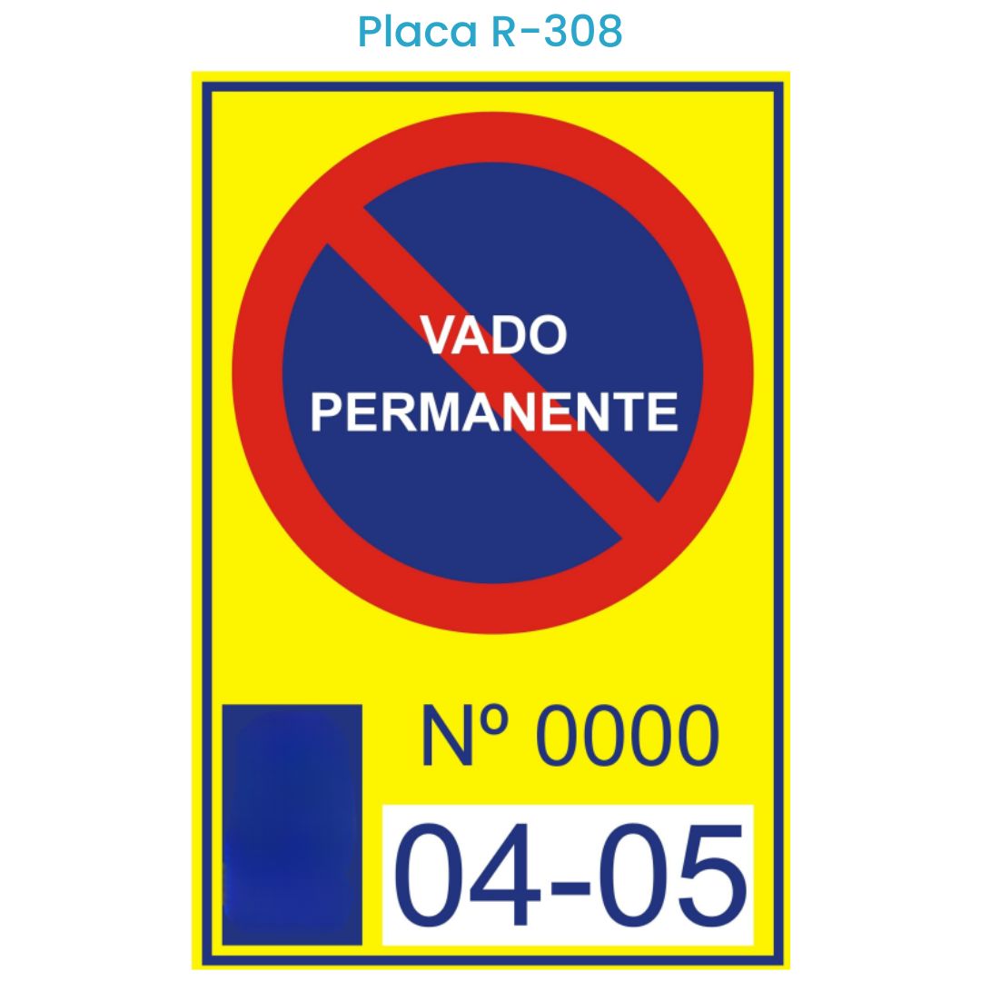 Placa R-308 - Vado permanente